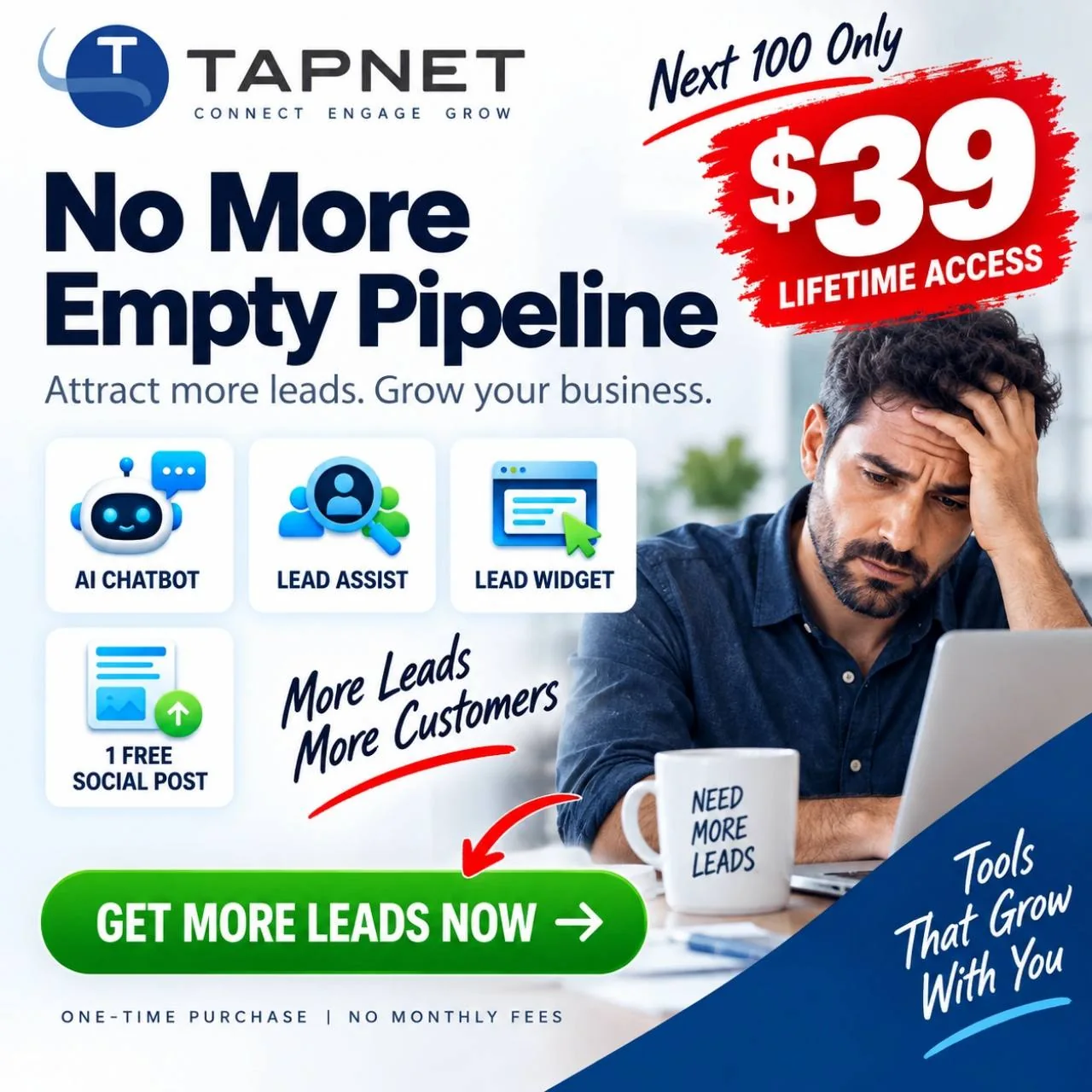 No more empty pipeline: attract more leads with the TAPNET $39 lifetime bundle, including AI Chatbot, Lead Assist, Lead Widget and one free social post.